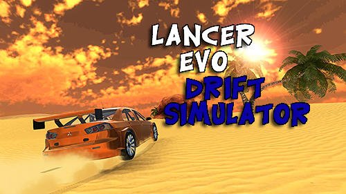 download Lancer Evo drift simulator apk